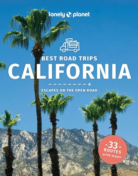 Lonely Planet Best Road Trips California (Road Trips Guide) | USAvora
